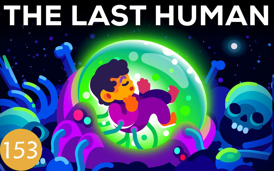 [图]【Kurz】第153期： 最后的人类——对遥远未来的一瞥！The Last Human – A Glimpse Into The Far Futur