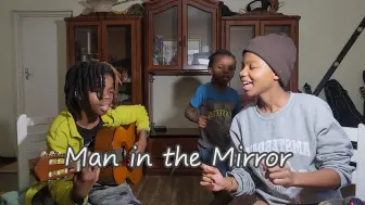 Download Video: 油管南非约翰内斯堡的姐弟组合高质量翻唱| Man In The Mirror - Biko's Manna