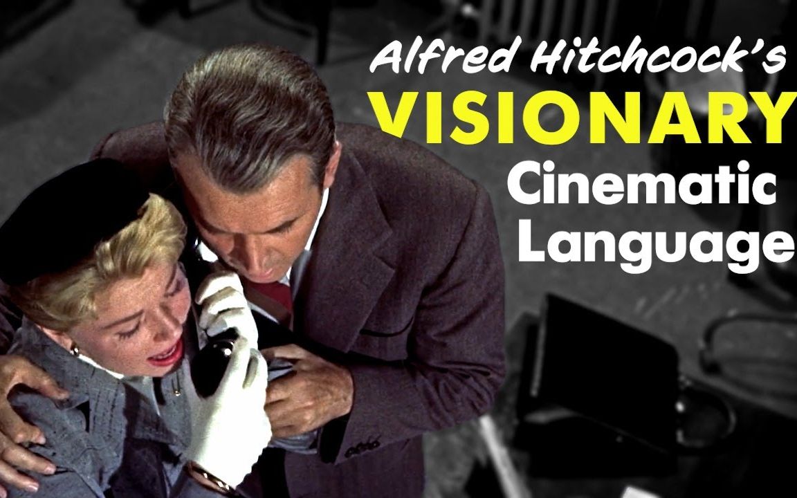 【希区柯克的视觉电影语言 \ Alfred Hitchcock's Visionary Cinematic Language】哔哩哔哩bilibili