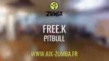 ZUMBA CHOREO  Free.K _ Pitbull