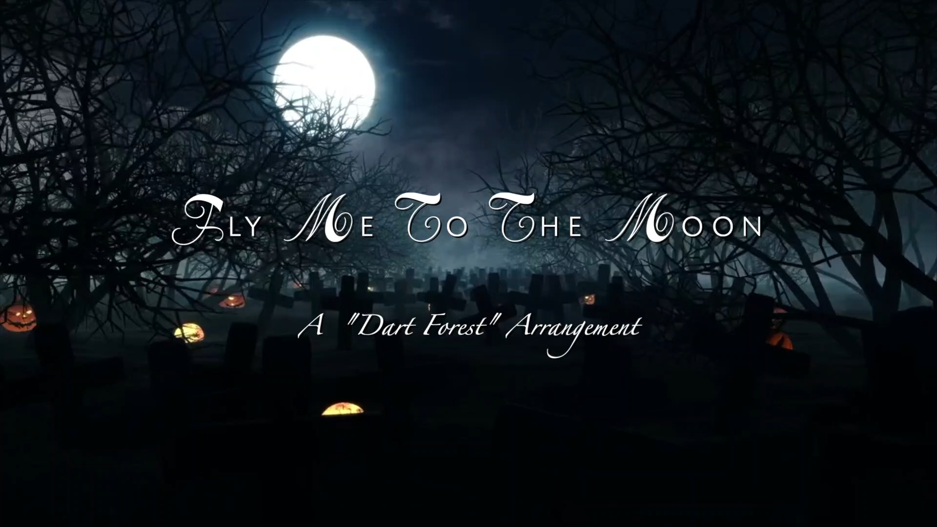 《Fly Me To The Moon》 (A ＂Dark Forest＂ Arrangement)哔哩哔哩bilibili