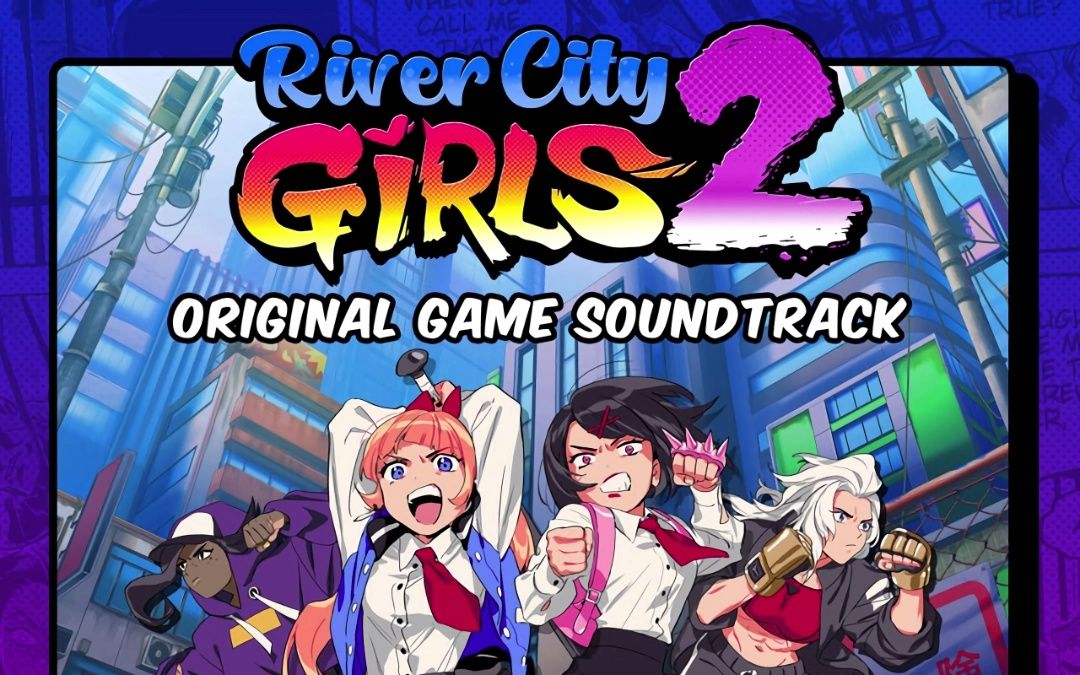 [图]热血少女2 / 河城女孩2 原声音乐纯享 47首分P (River City Girls 2 - Original Game Soundtrack)