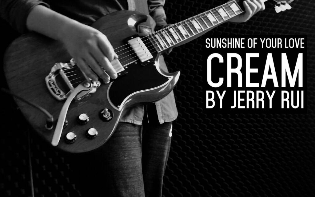 [图]【电吉他】Sunshine of Your Love cover BY JerryRui