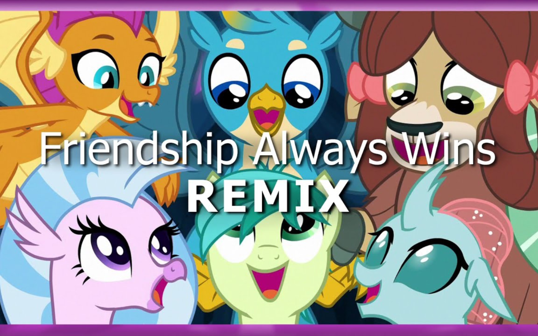 [图]【MLP/混音】友谊长胜 Friendships Always Wins(JTH Remix)