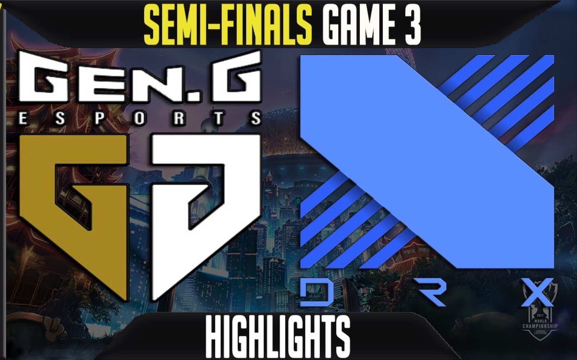 s12 genvsdrx第三场高光剪辑 | 英雄联盟全球总决赛