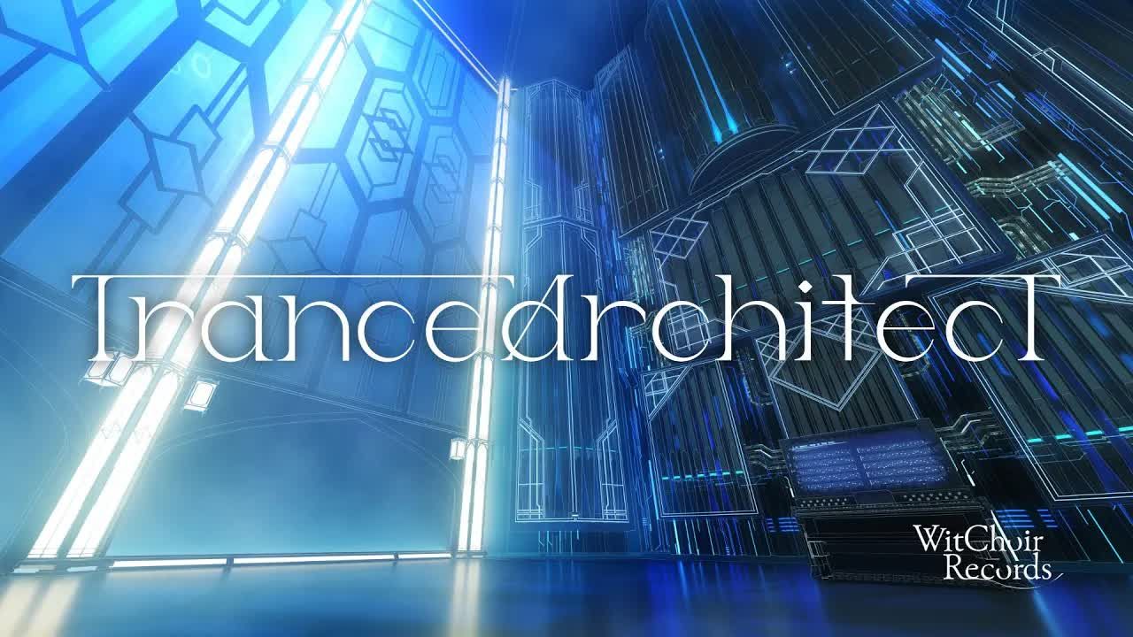 [图]【M3-2024春】TranceArchitecT【XFD】