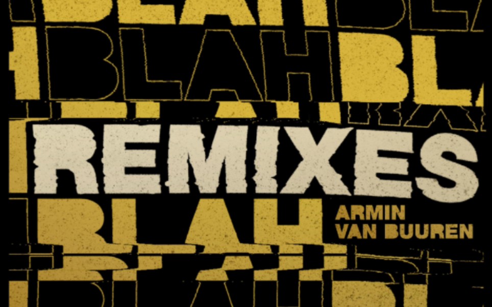 [图]blah blah blah（bassjackers remix）armin van buuren/bassjackers