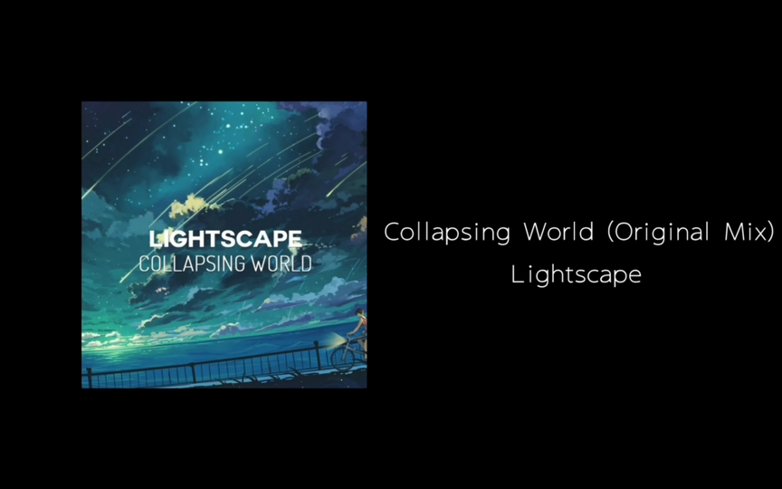 [图]【日推】Collapsing World (Original Mix)—Lightscape