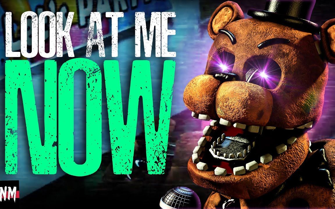 [图][FNAF/SFM] 中文字幕 look at me now 看看现在的我吧