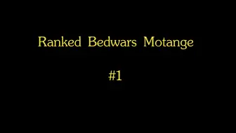 Download Video: Ranked Bedwars Montage #1