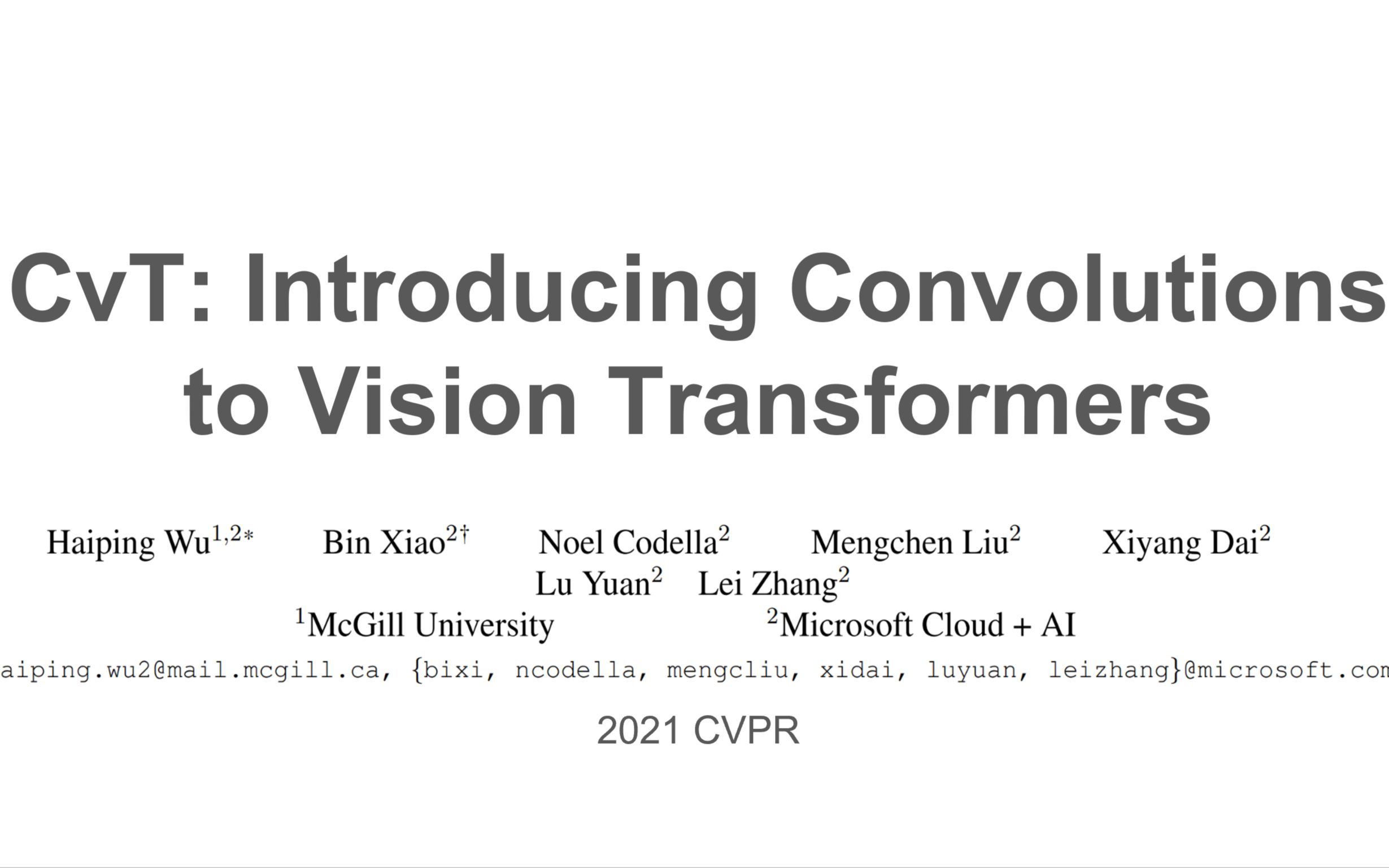 [论文阅读] CvT: Introducing Convolutions to Vision Transformers哔哩哔哩bilibili