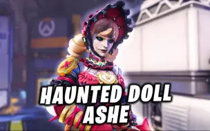 Video herunterladen: 艾什 传奇皮肤   Haunted Doll Ashe