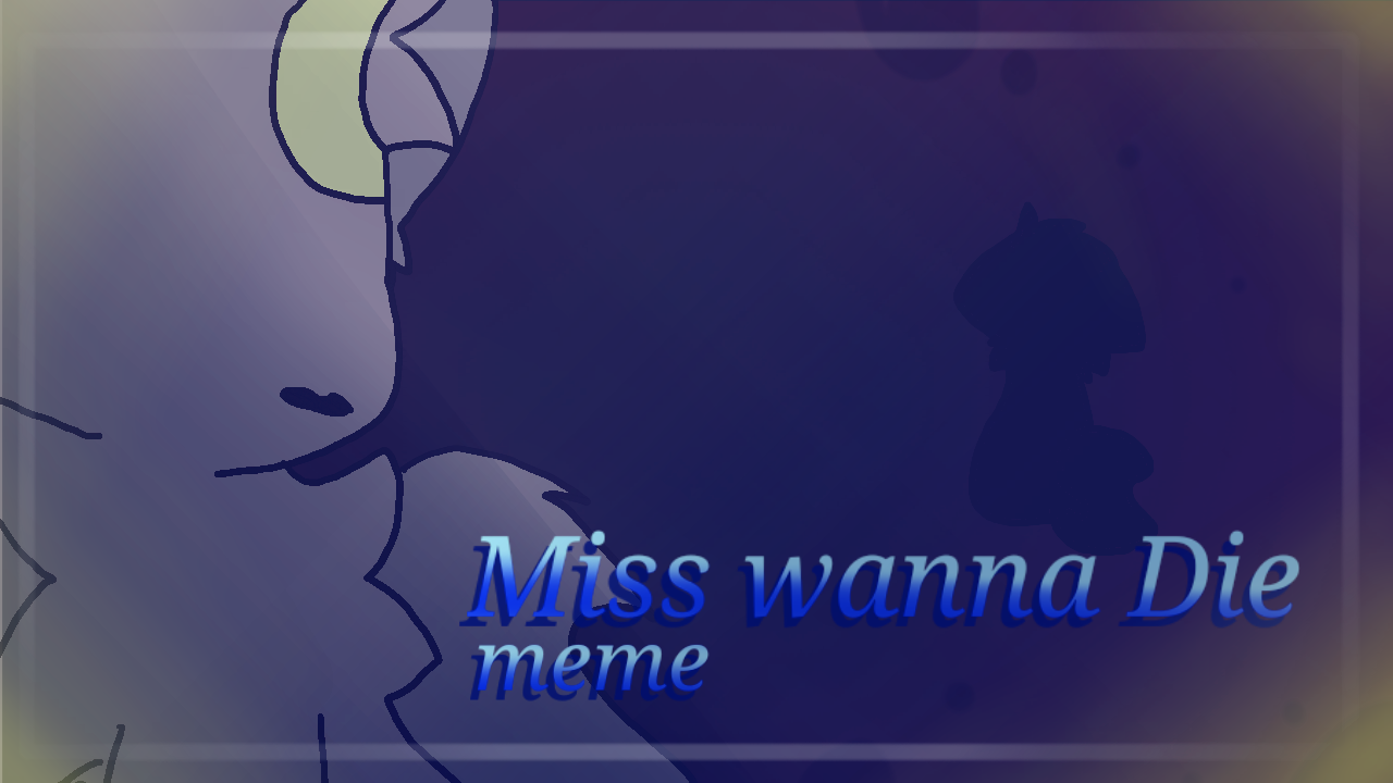 【本体兽设/微负能】Miss wanna Die♢meme_哔哩哔哩_bilibili