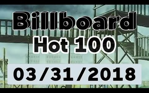 【喜碧空降&XXX新专】2018年第14期美国公告牌BillboardTOP100单曲榜(4/1)哔哩哔哩bilibili