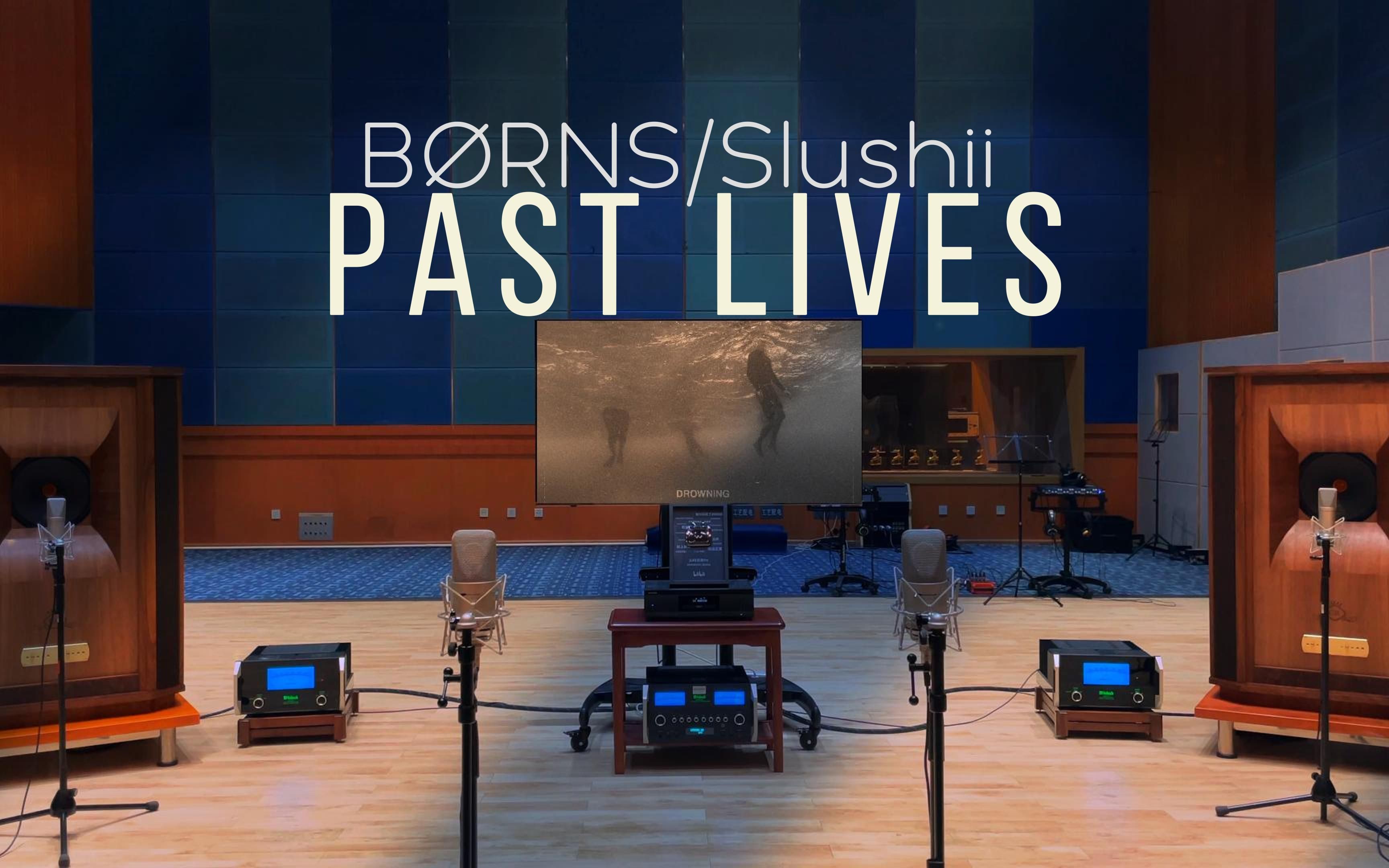 [图]《Past Lives》- BØRNS 版本 + Slushii 版本【Hi-Res】百万级装备试听