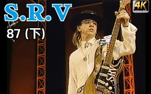 Télécharger la video: - Stevie Ray Vaughan - Voodoo Child - S.R.V 87年(下) 4K60帧 纪念现场 【吉他传奇】加强版