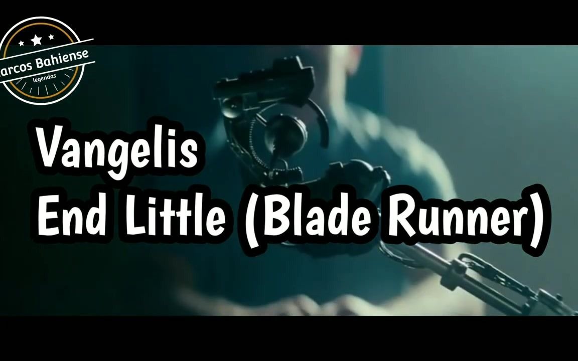 [图]Vangelis - End Little (Blade Runner)