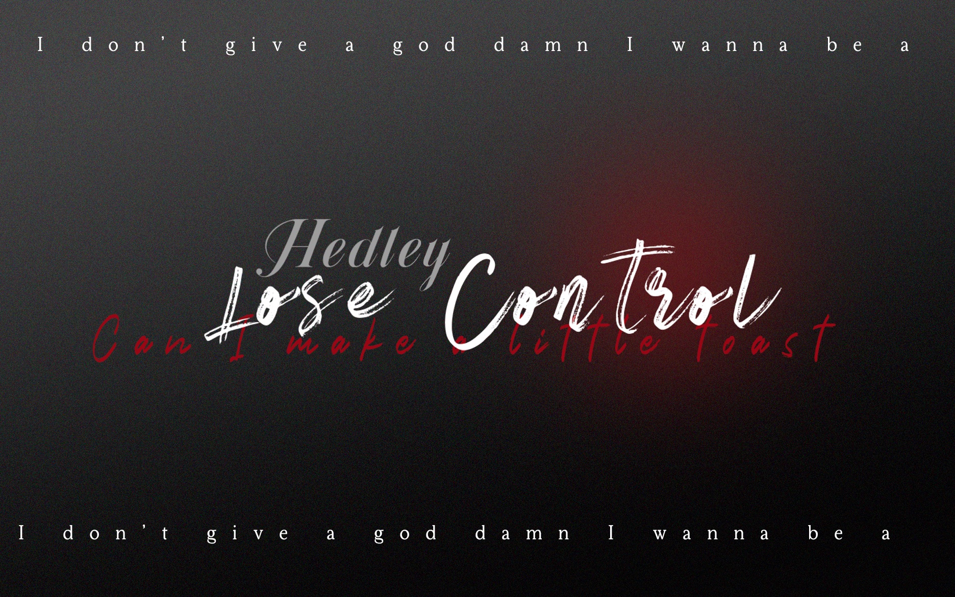 [图]【动态歌词排版||Lose Control-Hedley】燃向卡点/快剪