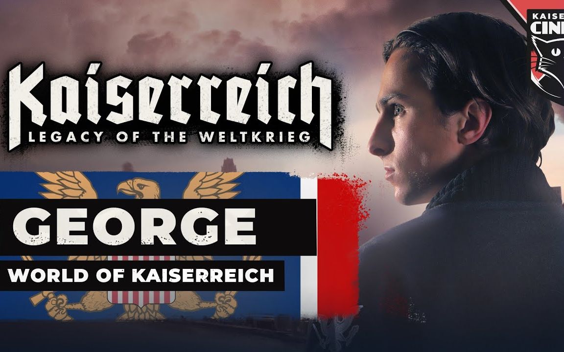 4kkaiserreich的世界线乔治来自第二次美国内战的故事