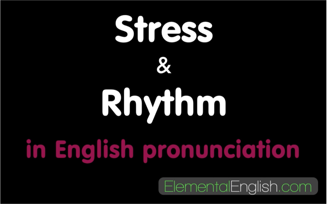 [图]英语口语学习素材｜Stress and Rhythm in English Pronunciation