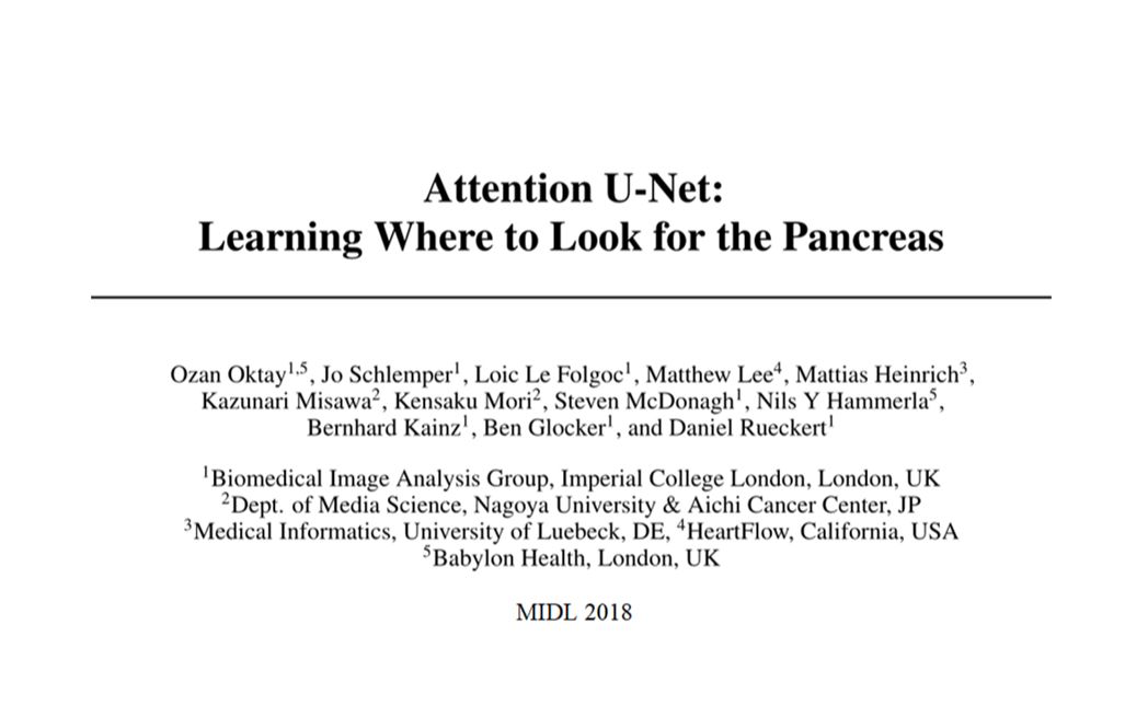 MIDL2018——Attention UNet: Learning Where to Look for the Pancreas 医学图像分割哔哩哔哩bilibili