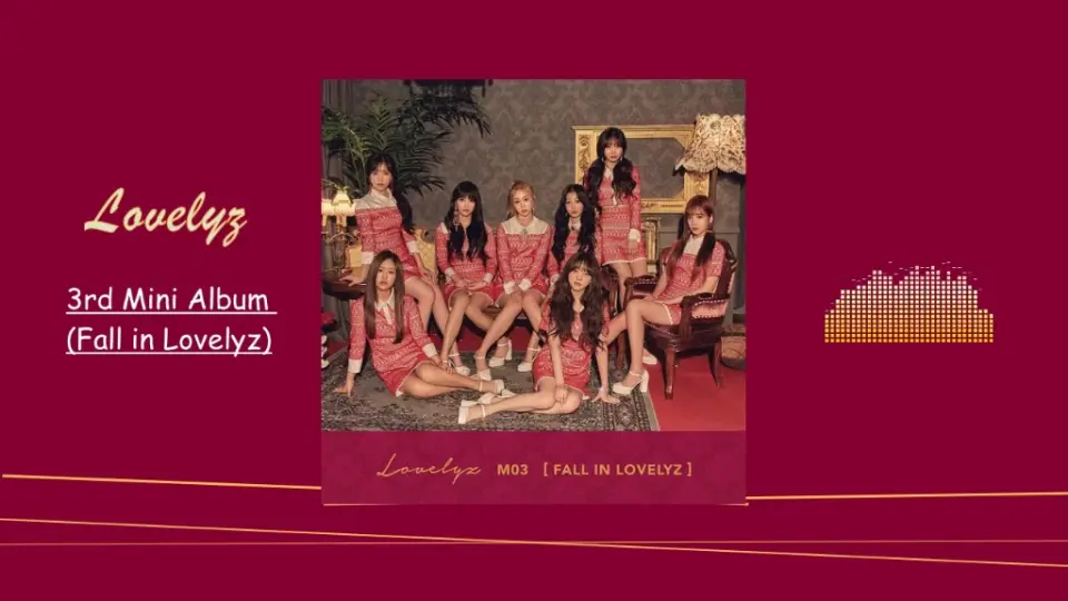 Lovelyz - 3rd Mini Album (Fall in Lovelyz )/甜美梨子♥叮咚叮♥听到幸福的钟声!/时间能留住就好了…_哔哩哔哩_bilibili
