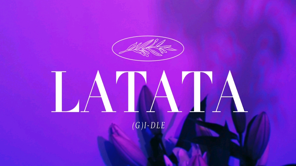 【中文字幕】(G)IDLE《LATATA》哔哩哔哩bilibili