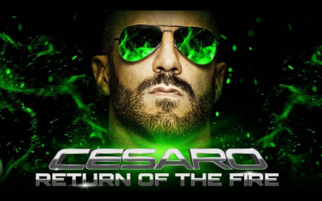 [图]【WWE官方音乐】Cesaro Return Of The Fire 正式版