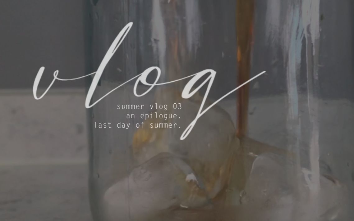 [图]summer vlog 03 // 暑假最后一天的平淡宅家日常 | 白噪音? | 泡冰咖啡 做berries果昔 看剧 学习