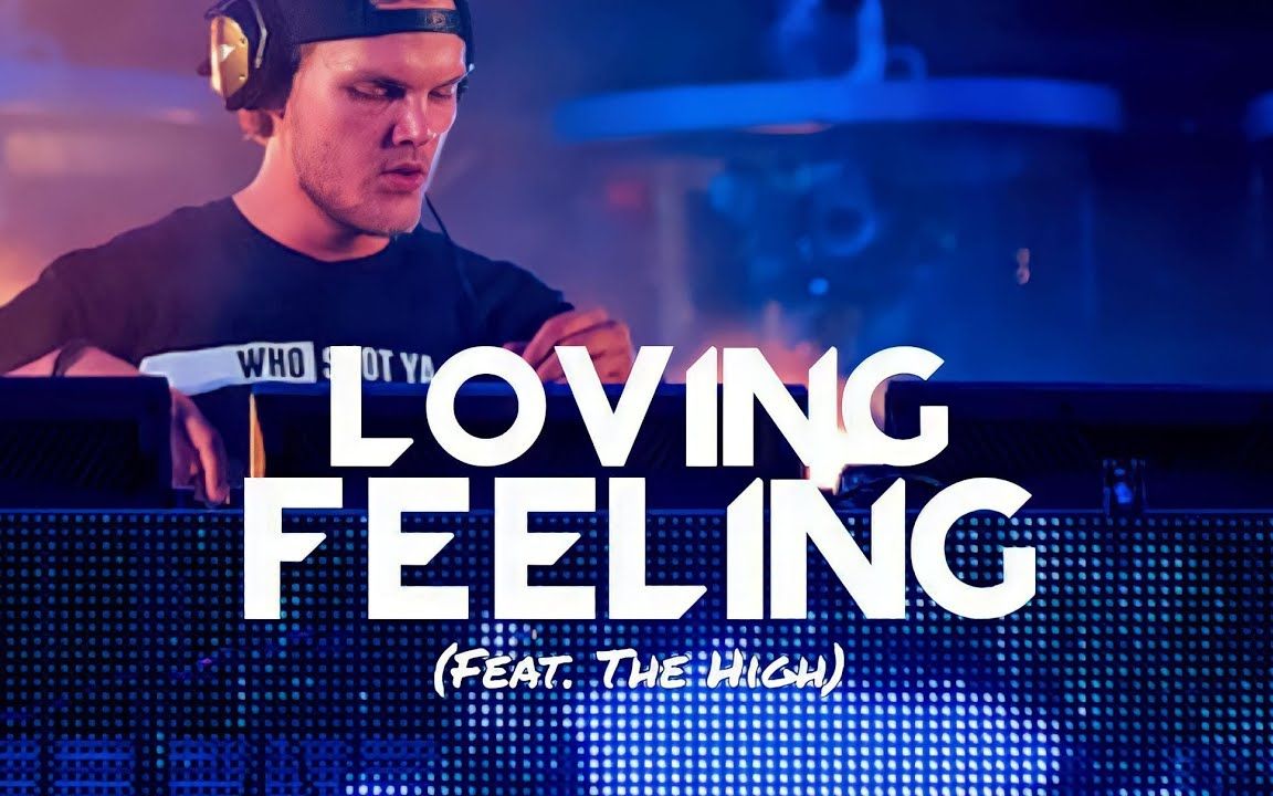 [图]Avicii & Cazzette - Loving Feeling (Can't Get Enough) feat. The High (unreleased