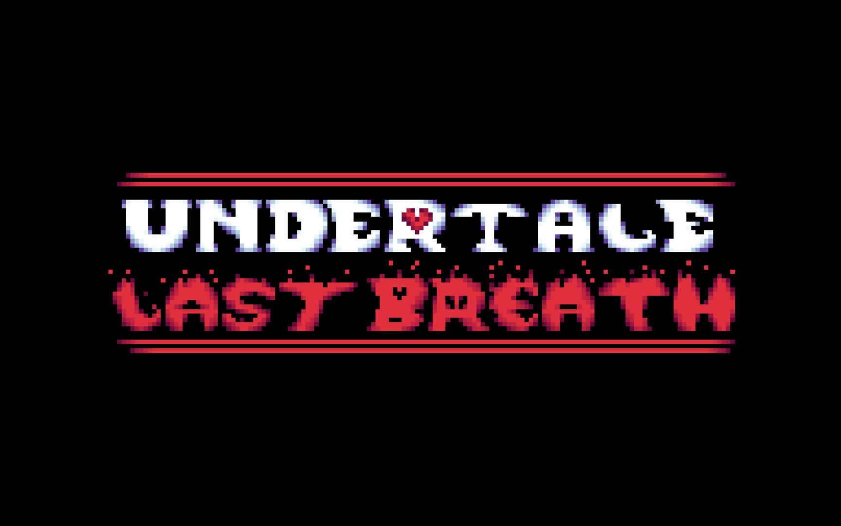 【undertale last breath】传说之下:最后的呼吸 新版 全阶段通关!