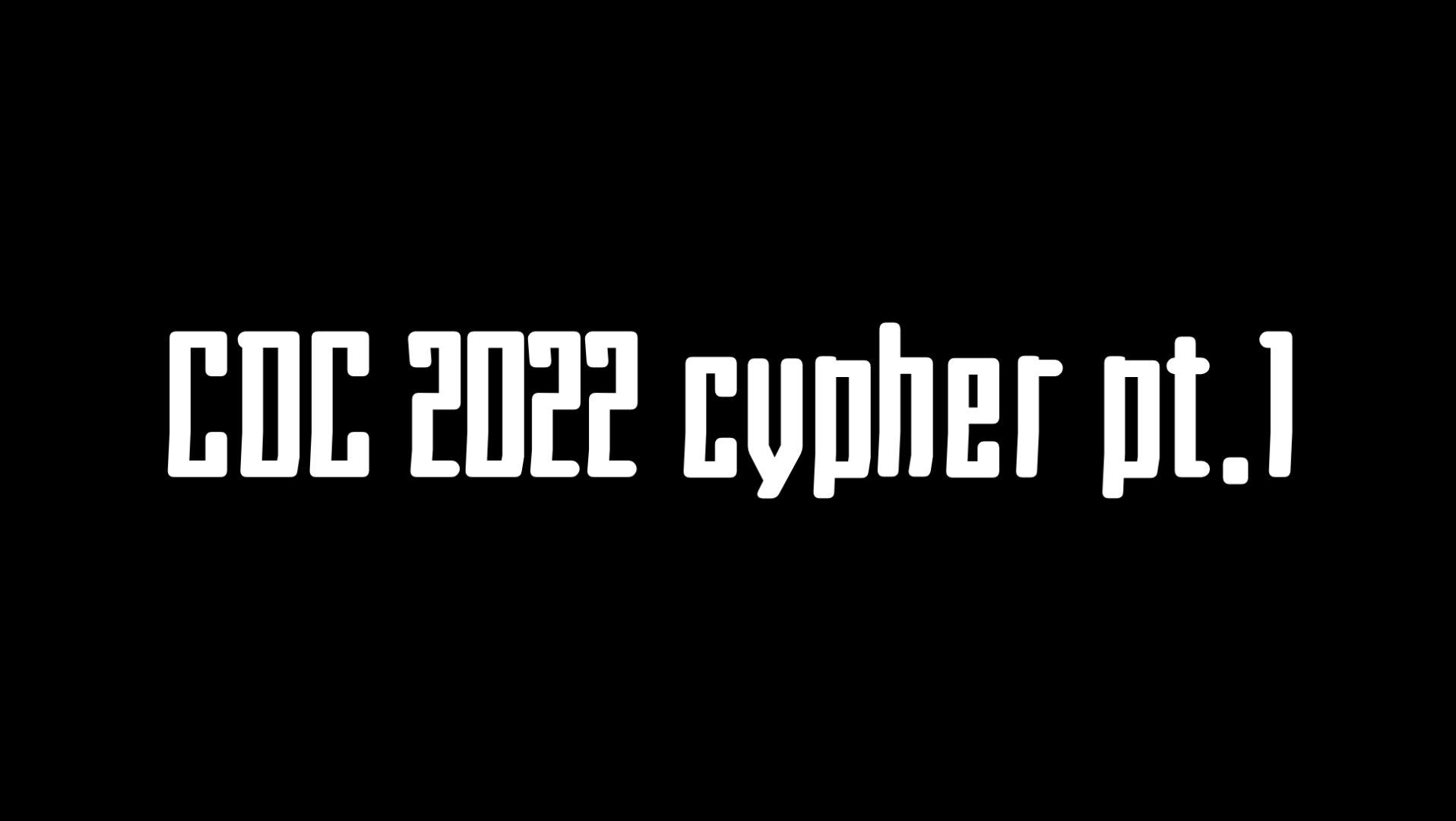 [图]CDC 2022 Cypher Pt.1