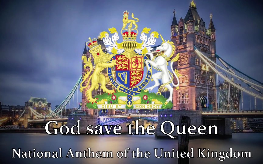 英国国歌《天佑女王》National Anthem United Kingdom  God Save the Queen哔哩哔哩bilibili