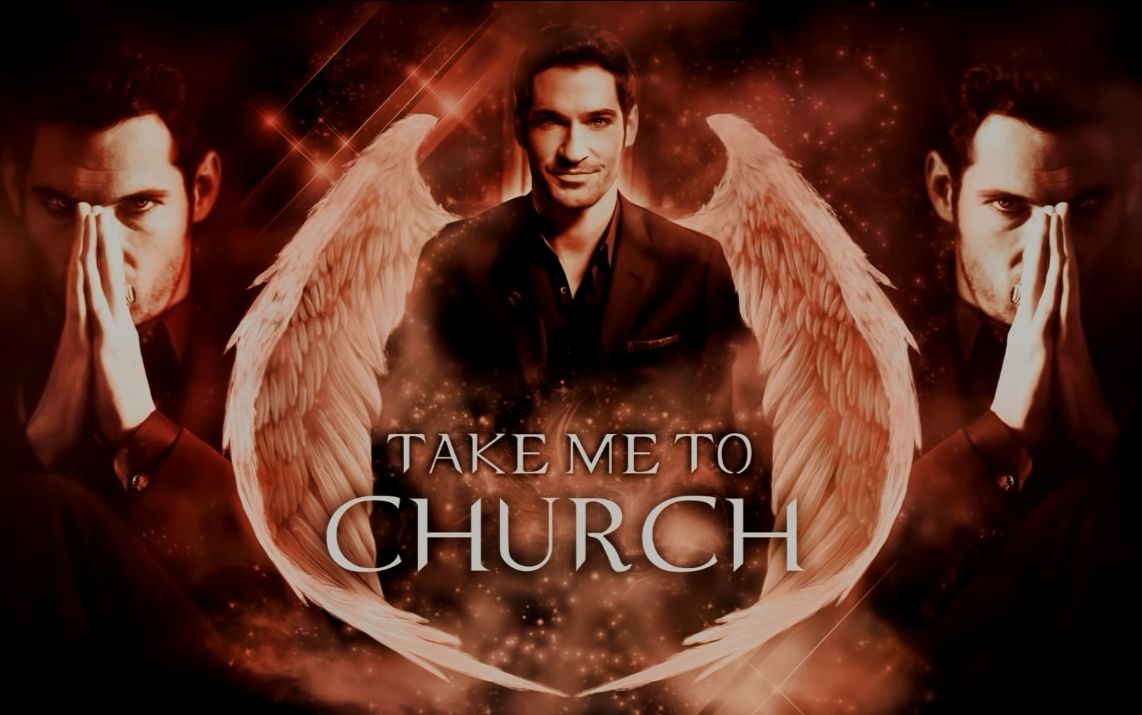 [图]【Lucifer】油管大神混剪Take Me to Church