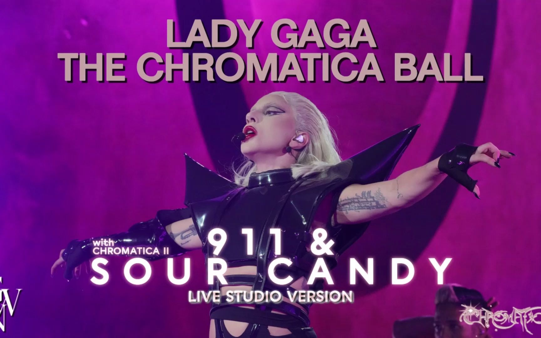 [图]【巡演录音室版本】Lady Gaga - 911 Sour Candy (Live Studio Version) [Chromatica Ball]