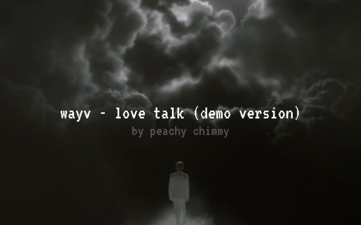 [图]WayV-Love Talk(秘语）饭制demo 自制中字