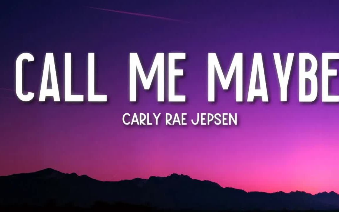 [图]Call Me Maybe - Carly Rae Jepsen (Lyrics)-歌词版