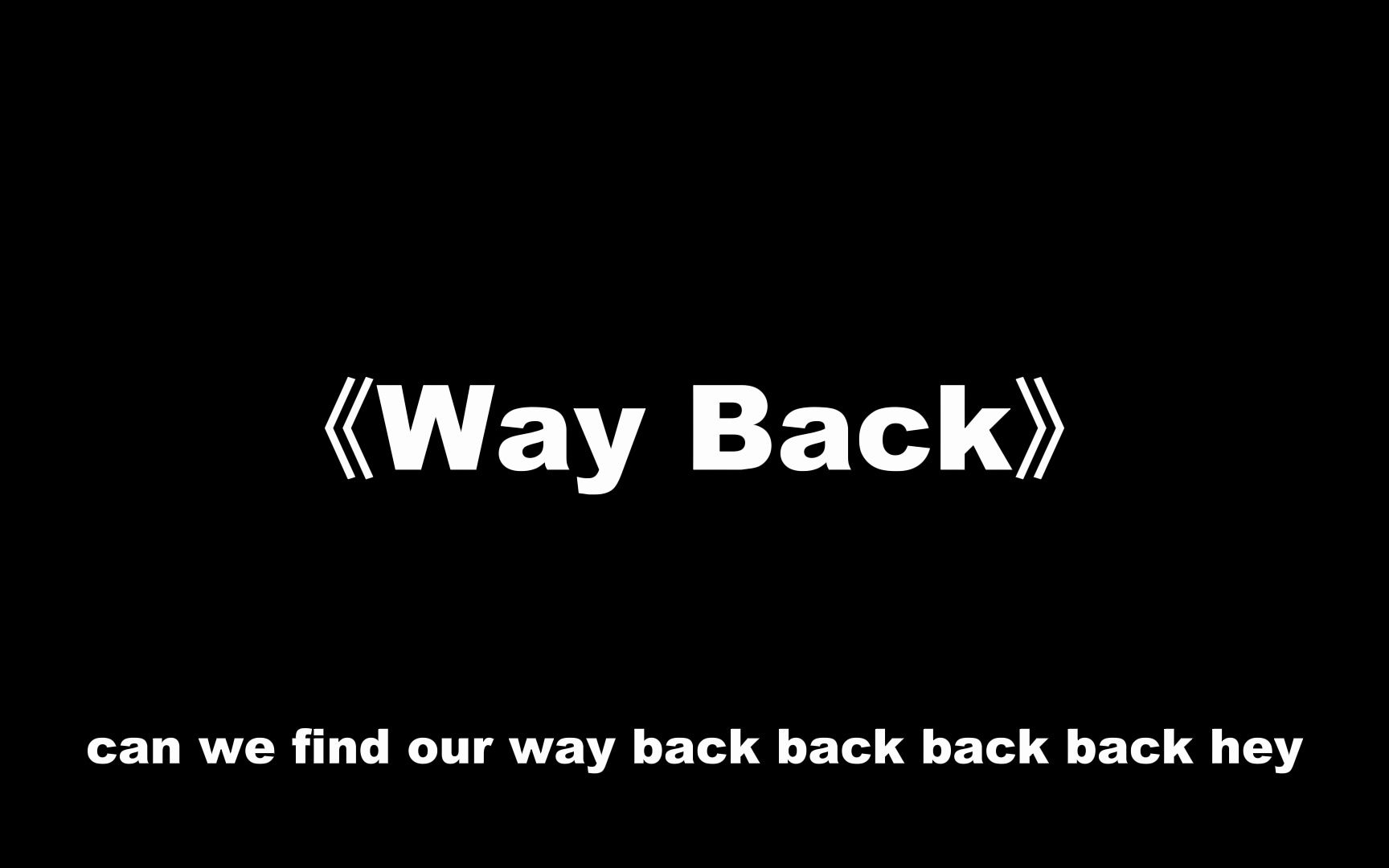 [图]笫24首 音乐《Way Back》