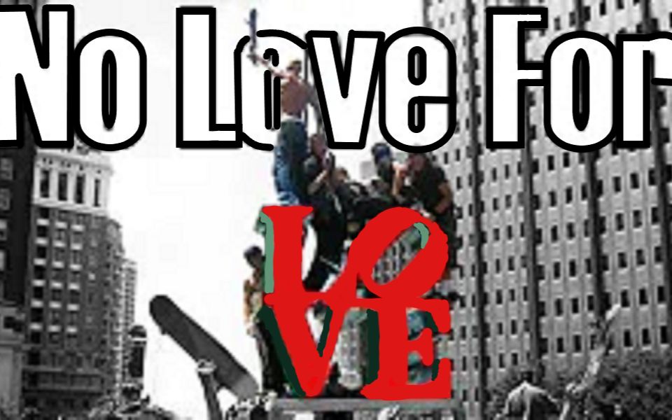 [图][滑板纪实]NO LOVE|Love Park的兴亡盛衰（The Heart Breaking Story of Love Park）-Skate or Die