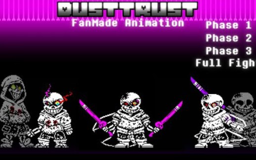 尘莓13阶段动画展示非官方dustswapdusttrustsansphase1phase2phase3