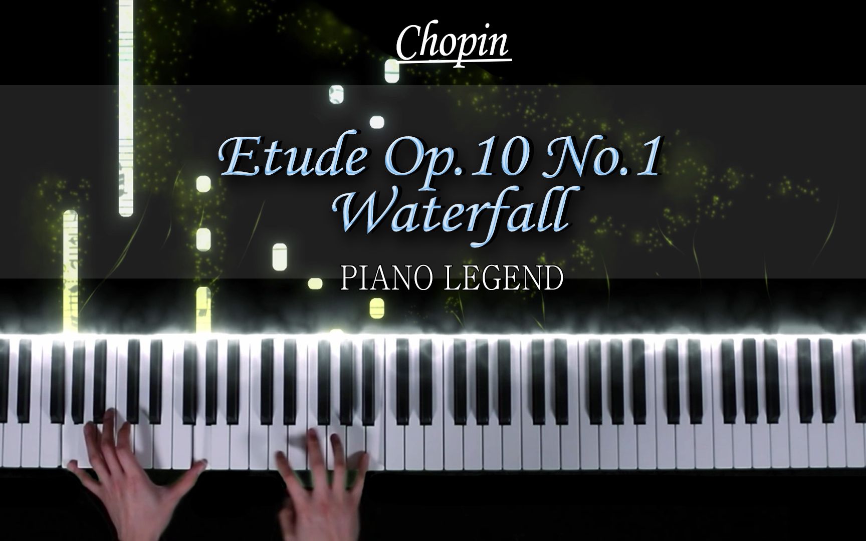 肖邦 Chopin  练习曲Etude Op.10 No.1 “瀑布”  PianoLegend哔哩哔哩bilibili