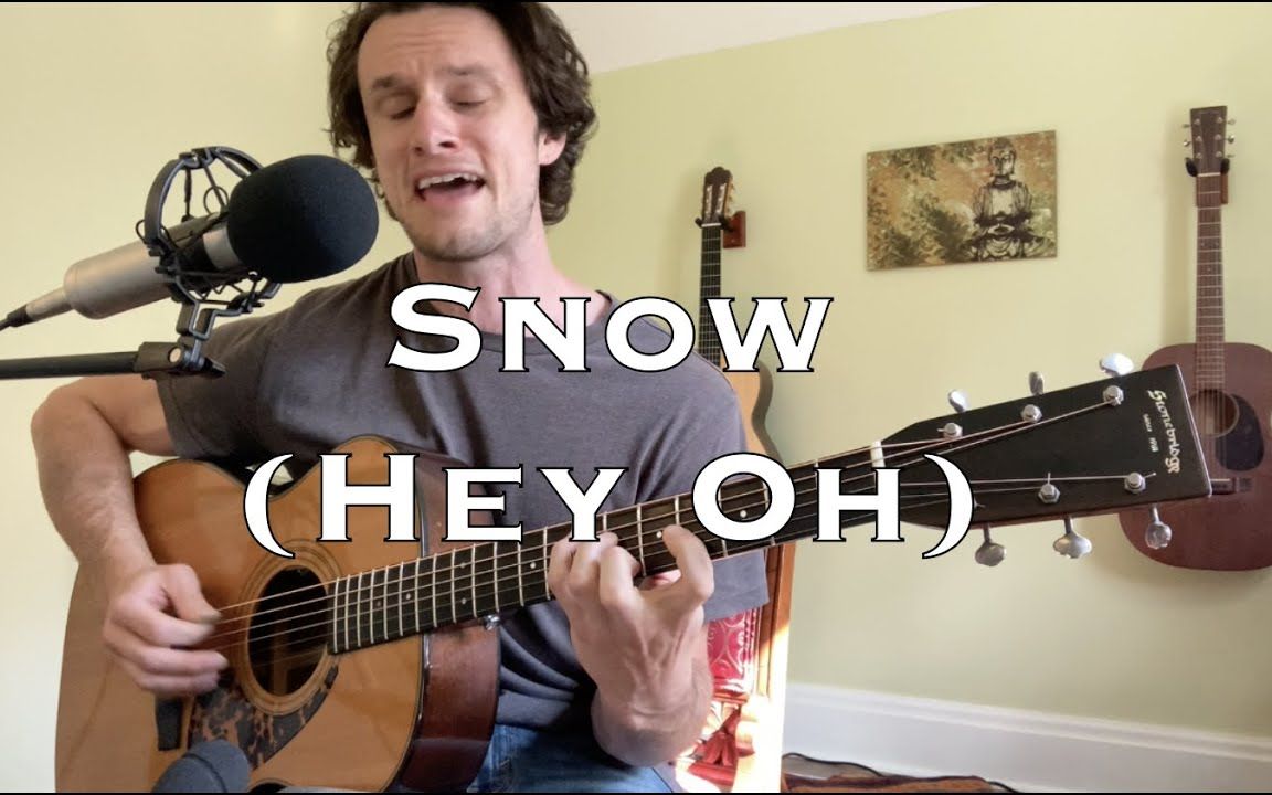 [图]【弹唱哥】翻Snow（Hey Oh）- Red Hot Chili Peppers