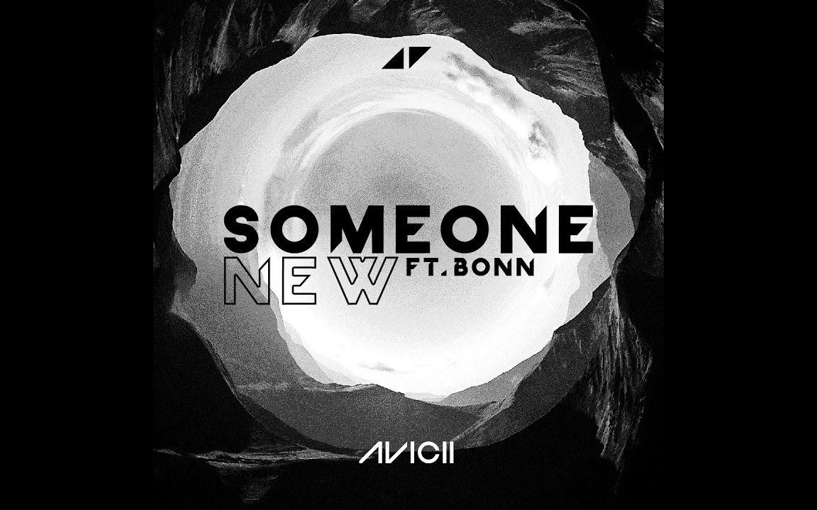 [图]Avicii – Someone New (ft. Bonn)