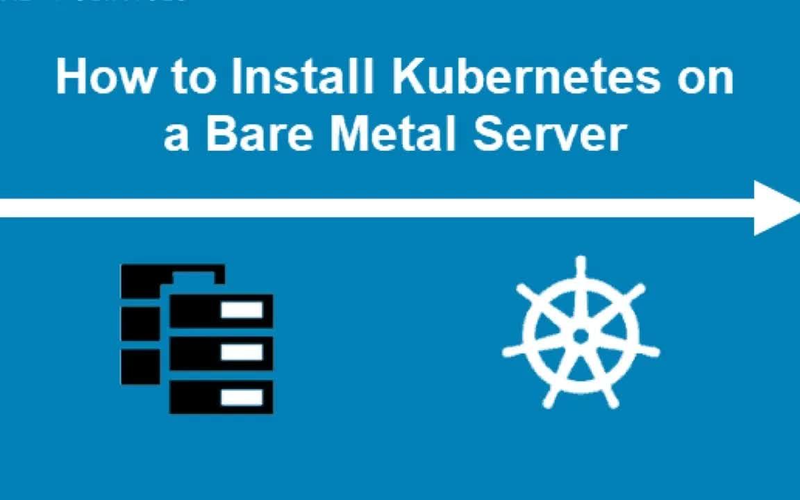 running kubernetes on bare metal_哔哩哔哩_bilibili