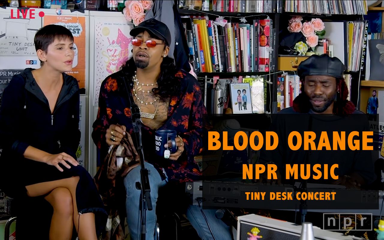 nprmusic创作歌手血橙bloodorange在tinydeskconcert