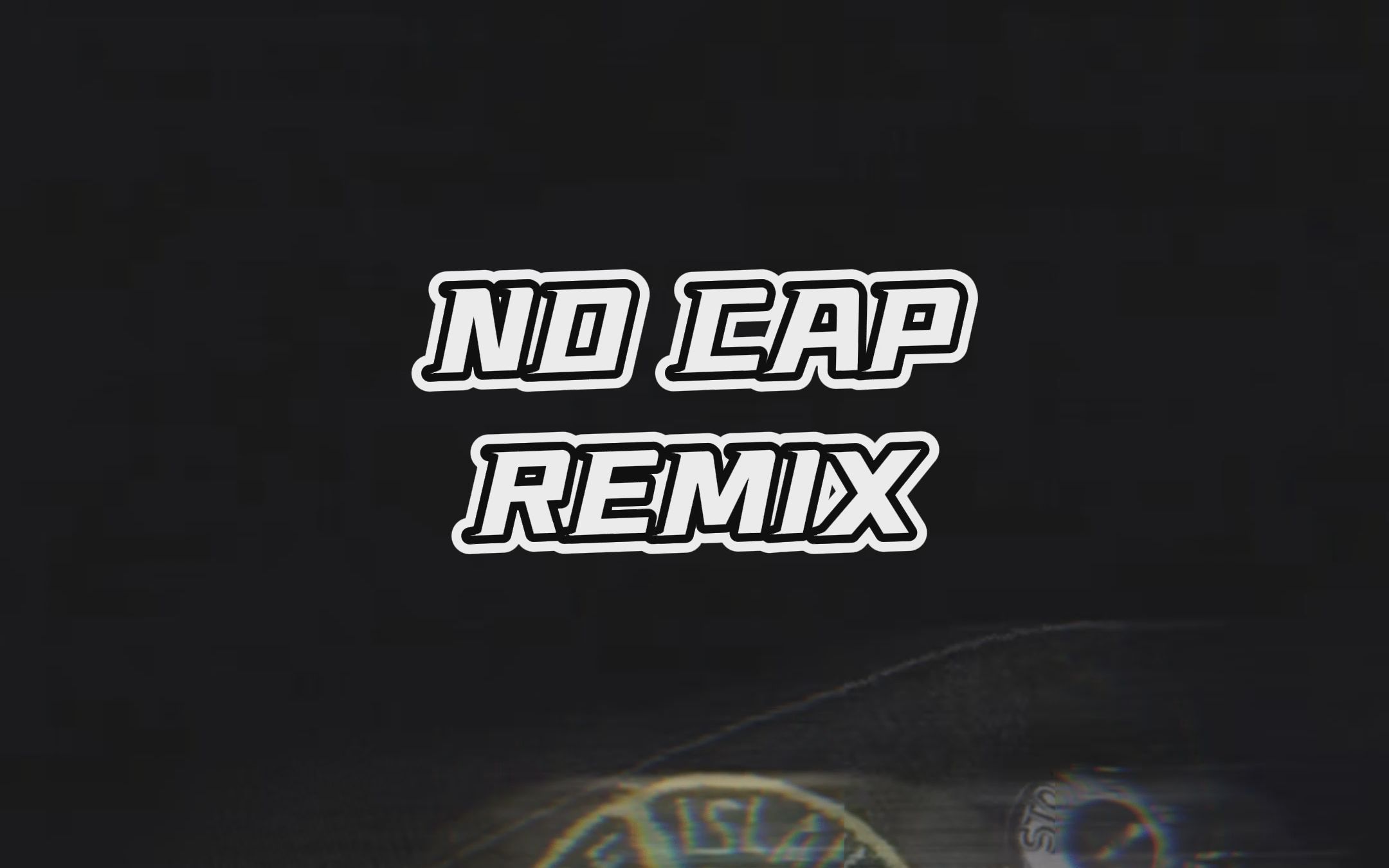 [图]NO CAP Mortal remix