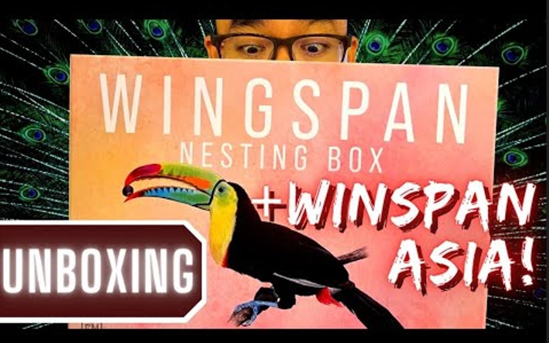 [图]《展翅翱翔：亚洲+鸟巢大收纳盒》开箱 Wingspan Nesting Box Unboxing ｜ Wingspan Asia reveal