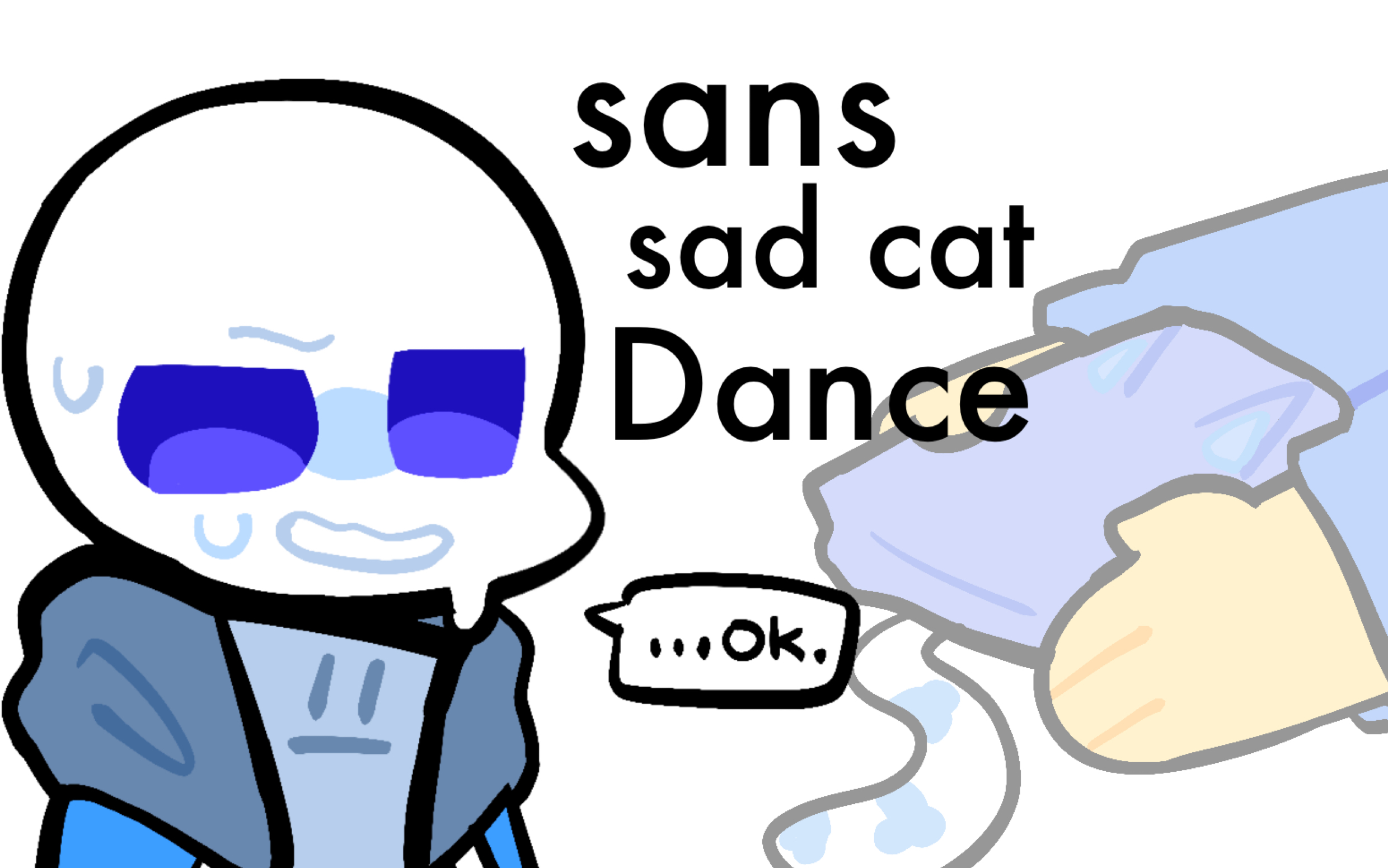 【undertale/动画】sans的sad cat dance-星奶酥-默认收藏夹-哔哩哔哩