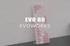 Download Video: 到手即用！ / EVOWORKS -EVO80 客制化键盘