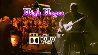 Pink Floyd【High Hopes】神级滑棒吉他，气势恢宏管弦乐伴奏！06年原盘谨制 4K杜比全景声最高规格欣赏 - 中英歌词